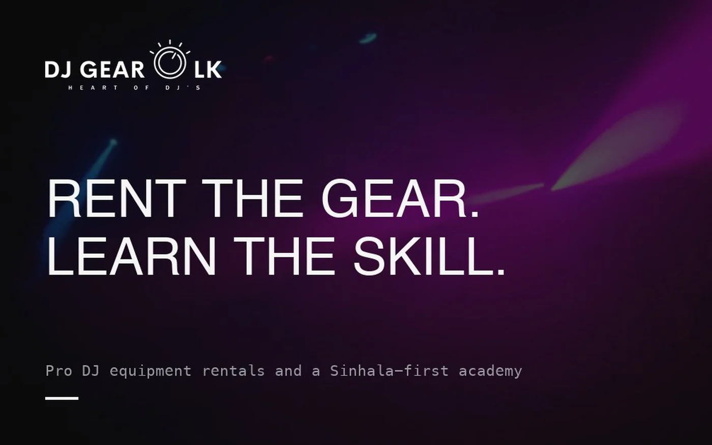 DJ GEAR LK: Rentals and a Sinhala Academy